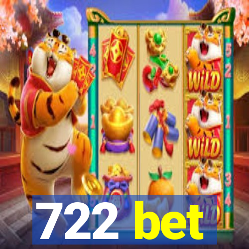 722 bet